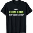thumbnail image 1 of Chemo Brain Cancer Awareness Survivor Design Funny Quote T-Shirt, 1 of 5