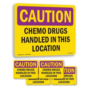 Chemo Drugs Handled In This Location OSHA Caution Radiation Aluminum Sign 24 Inch x 18 Inch - 5 Pack