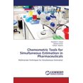 thumbnail image 1 of Chemometric Tools for Simultaneous Estimation in Pharmaceuticals (Paperback), 1 of 1