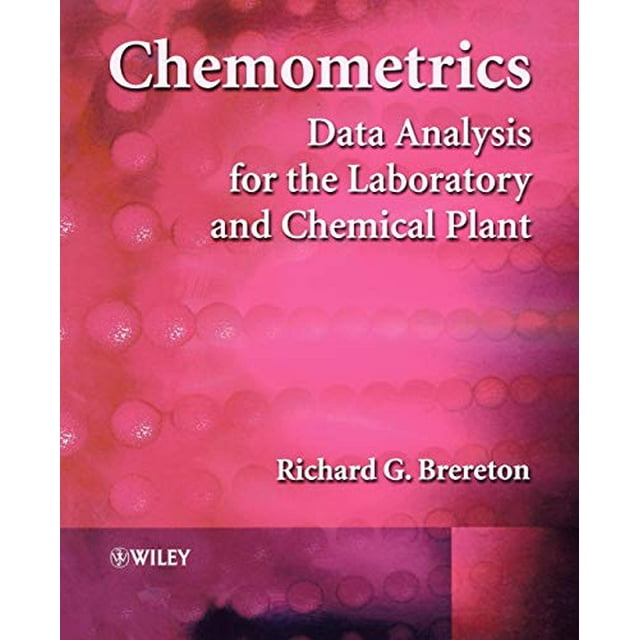 Pre-Owned Chemometrics: Data Analysis for the Laboratory and Chemical ...