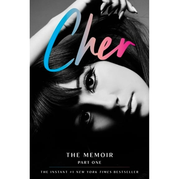 Pre-Owned Cher: The Memoir, Part One (Hardcover) 006286310X 9780062863102