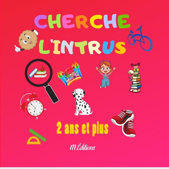 Cherche l'intrus : Livre de jeu amusant pour enfants retrouver l'intrus ds 2 ans observation cadeaux idal pour tout petit 50 pages avec solutions (Paperback)