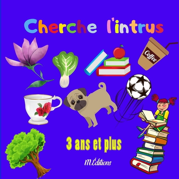 Cherche l'intrus : Livre de jeu amusant pour enfants retrouver l'intrus ds 2 ans observation cadeaux idal pour tout petit 50 pages avec solutions (Paperback)