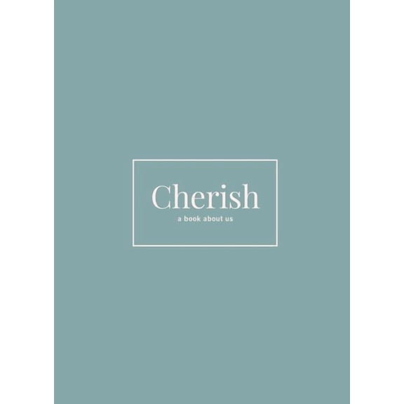 Cherish: A Book About Us, (Hardcover)