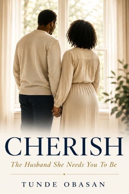 Cherish: The Husband She Needs You to Be, (Paperback)