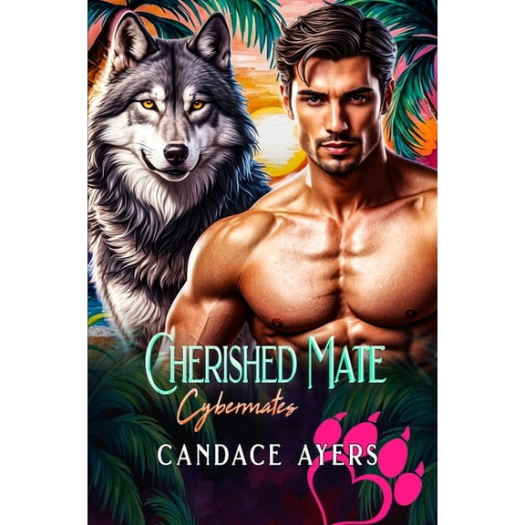 Cybermates Cherished Mate, Book 1, (Paperback)