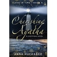 thumbnail image 1 of Love in Time Cherishing Agatha: A Christmas Novel, Book 5, (Paperback), 1 of 1