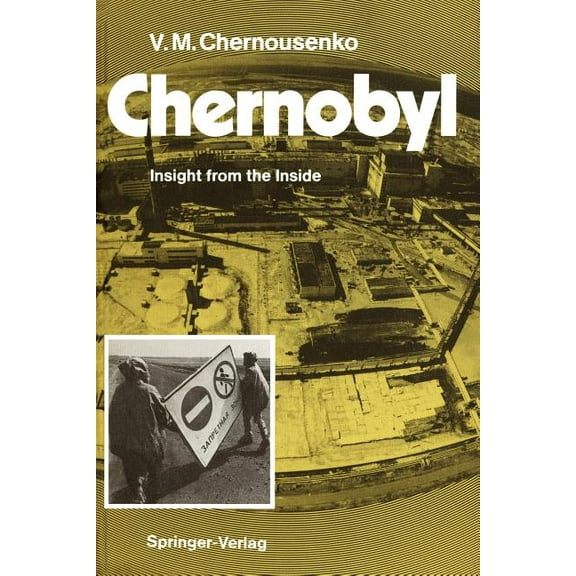 Chernobyl: Insight from the Inside, (Paperback)