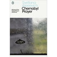thumbnail image 1 of Pre-Owned Modern Classics: Chernobyl Prayer: A Chronicle of the Future (Paperback) 0241270537 9780241270530, 1 of 1