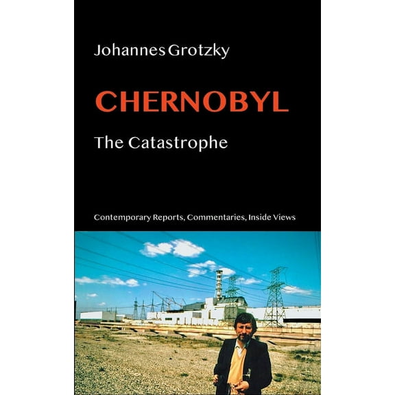 Chernobyl : The Catastrophe (Paperback)