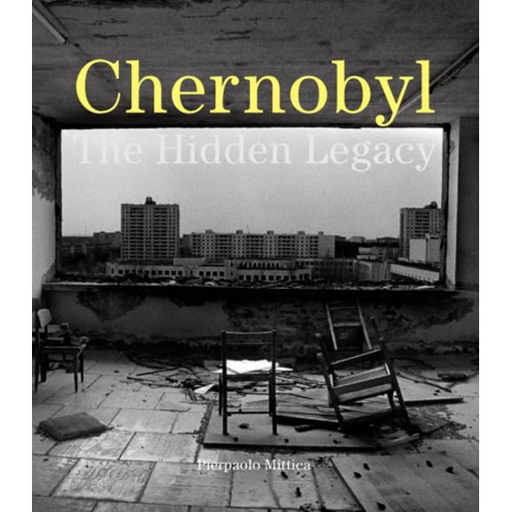 Chernobyl : The Hidden Legacy