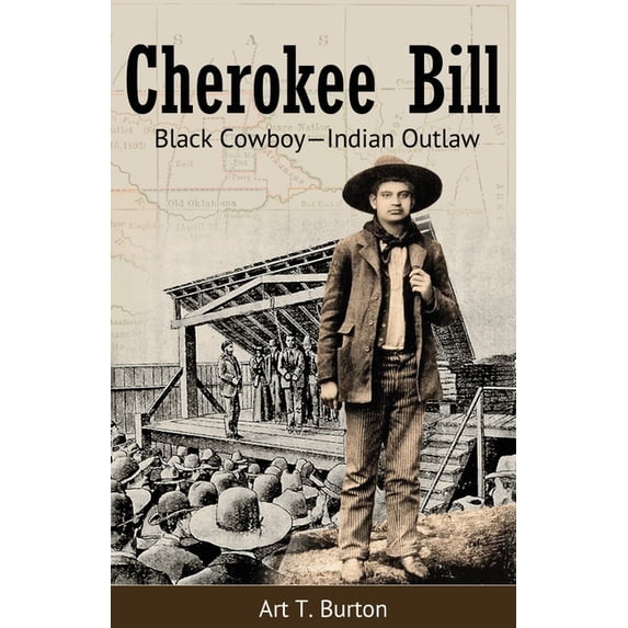 Cherokee Bill: Black Cowboy-Indian Outlaw (Paperback)