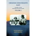 thumbnail image 1 of Cherokee Descendants East Volume I: An Index to the Guion Miller Applications, (Paperback), 1 of 1