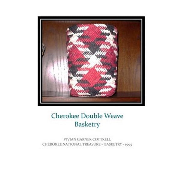 Cherokee Double Weave Basketry