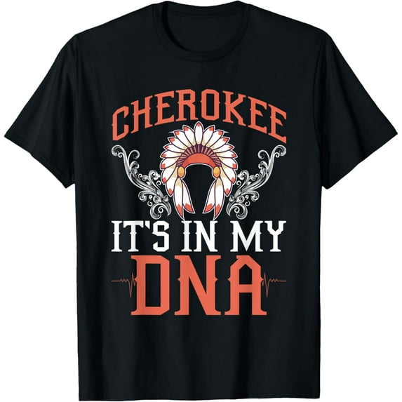 Cherokee My DNA Native Americans Design T-ShirtMen and women, White Black T-shirt, size: Extra large S-271XL