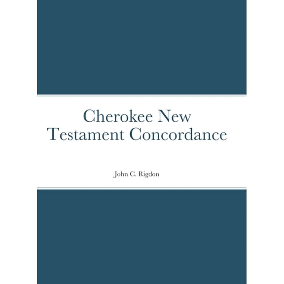 Cherokee New Testament Concordance (Hardcover)