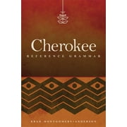 MR BRAD MONTGOMERY-ANDERSON Cherokee Reference Grammar (Edition 1) (Paperback)