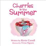 Pre-Owned Cherries in the Summer (Paperback) 1982274670 9781982274672