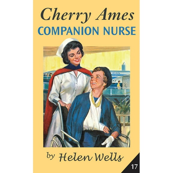 Cherry Ames Nurse Stories Cherry Ames, Companion Nurse, Book 17, (Paperback)