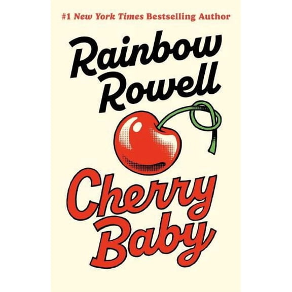 Rainbow Rowell Cherry Baby (Hardcover)