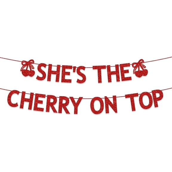 Cherry Birthday Party Decorations for Girls,Red Glitter She's the Cherry on Top Banner, Fruit Cherry Themed Baby Shower Wedding Bridal Shower Party Decorations Supplies