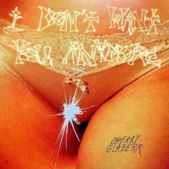 Cherry Glazerr - I Don't Want You Anymore - Crystal Clear - Music & Performance - Vinyl