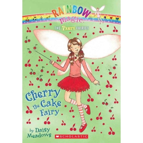 Pre-Owned Cherry the Cake Fairy (Rainbow Magic Fairies: Party Fairies, No. 1) (Paperback) 0545259754 9780545259750