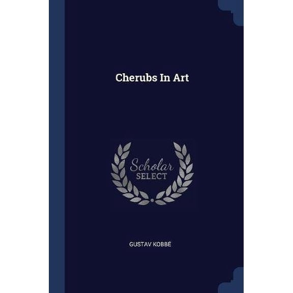 Cherubs In Art Paperback 137719115X 9781377191157 Gustav Kobb