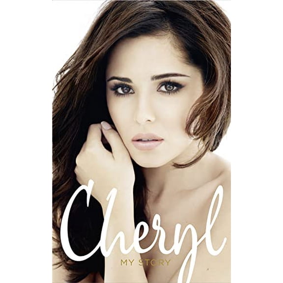 Pre-Owned Cheryl: My Story (Hardcover) 0007500157 9780007500154