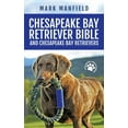 thumbnail image 1 of Chesapeake Bay Retriever Bible and Chesapeake Bay Retrievers: Your Perfect Chesapeake Bay Retriever Guide Chesapeake Bay Retrievers, Chesapeake Bay Retriever Puppies, CBR Training, Chessie Size, Nutri, 1 of 1