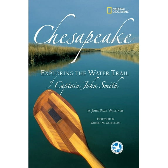 Chesapeake : Exploring the Water Trail of Captain John Smith (Paperback)