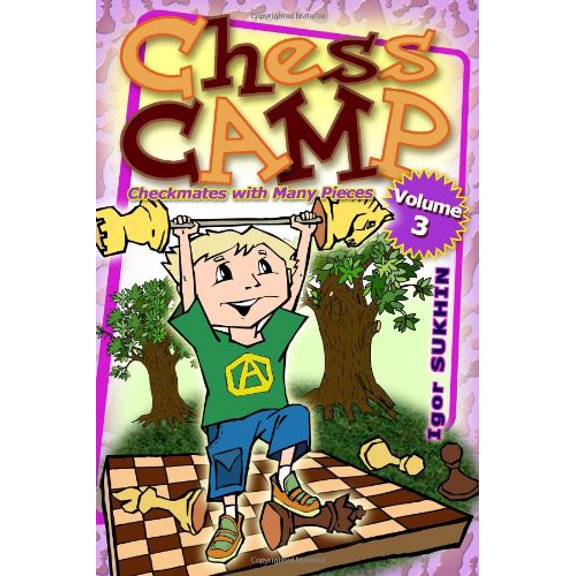 Pre-Owned Chess Camp: Checkmates with Many Pieces (Hardcover) 1936277093 9781936277094