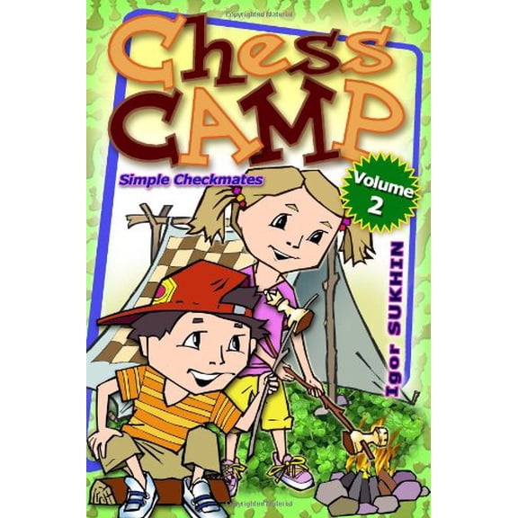 Pre-Owned Chess Camp: Simple Checkmates (Hardcover) 1936277085 9781936277087