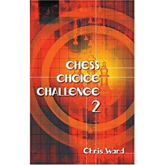 Pre-Owned Chess Choice Challenge 2 (Paperback) 0713487054 9780713487053