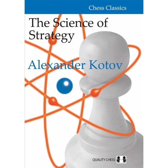 Chess Classics Science of Strategy, (Paperback)
