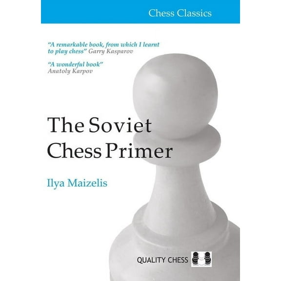 Chess Classics Soviet Chess Primer, (Paperback)