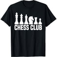 thumbnail image 1 of Chess Club For Chess Lovers Player Fun Gift T-Shirt, 1 of 4