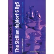 Chess Developments Chess Developments The Sicilian Najdorf 6 Bg5 Paperback