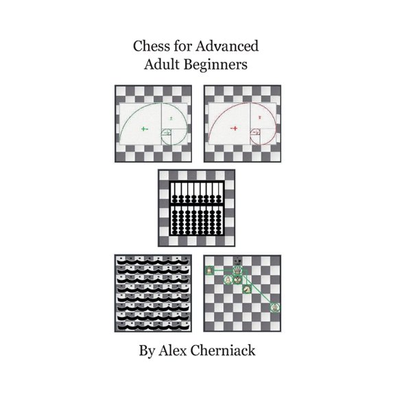 Chess For Advanced Adult Beginners (Paperback)