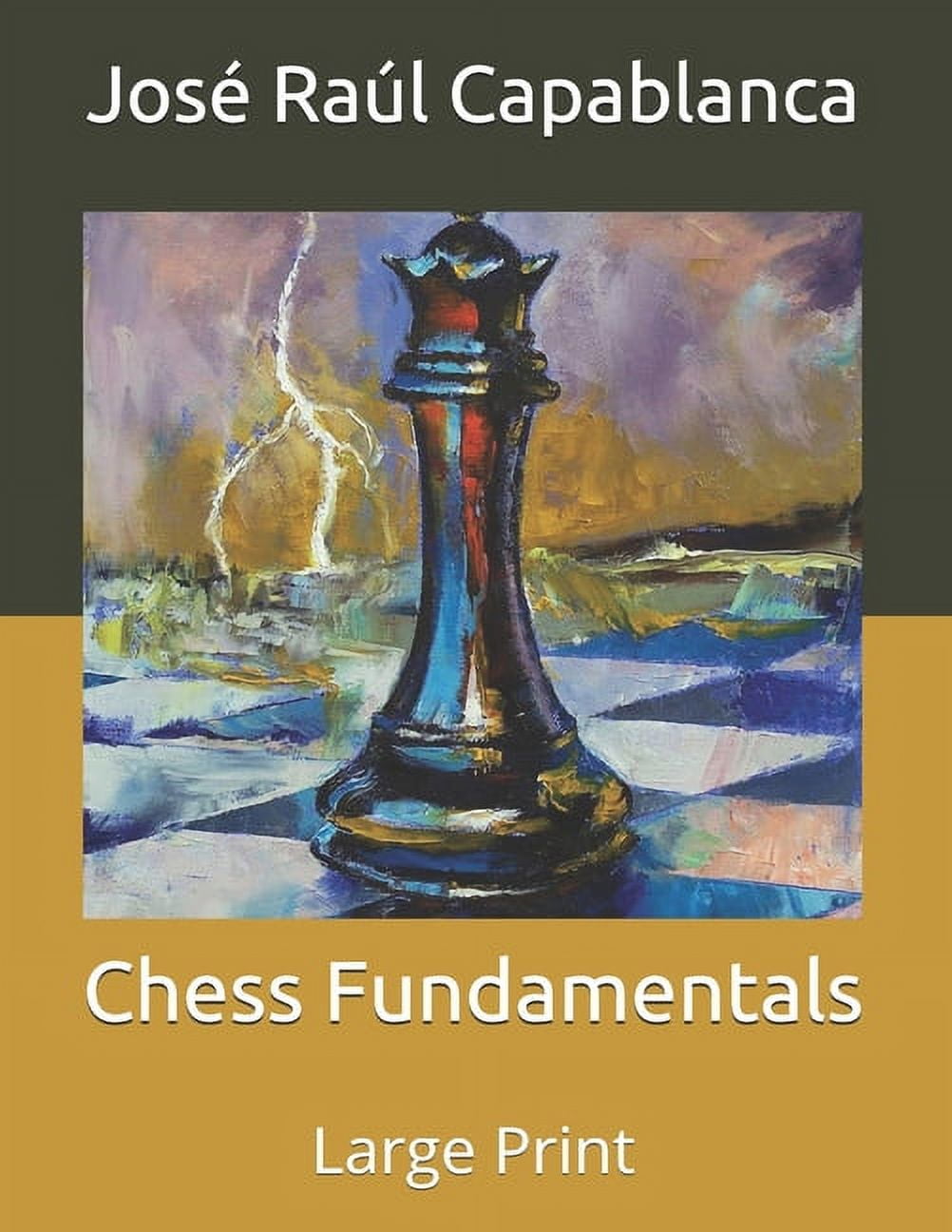 Capablanca, Jose Raul - Chess Fundamentals 