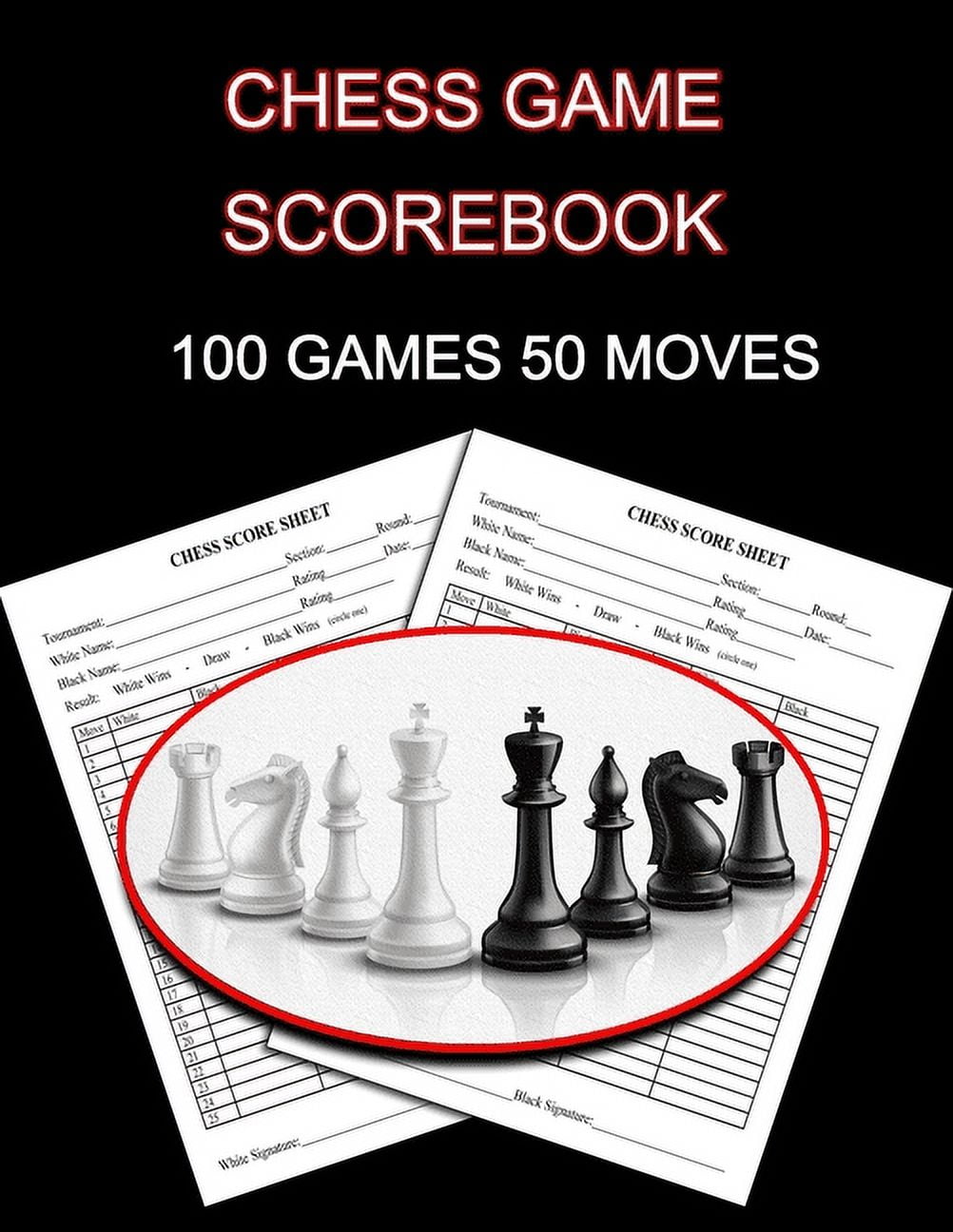 Chess Game Scorebook 100 Games 50 Moves Chess Notation Book, Notation