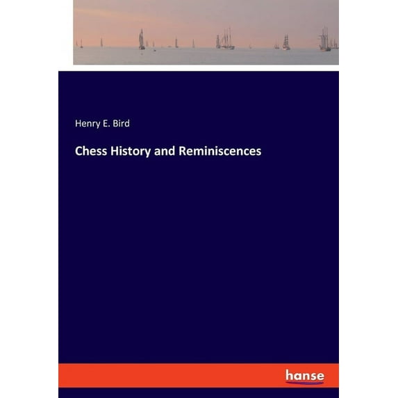 Chess History and Reminiscences, (Paperback)