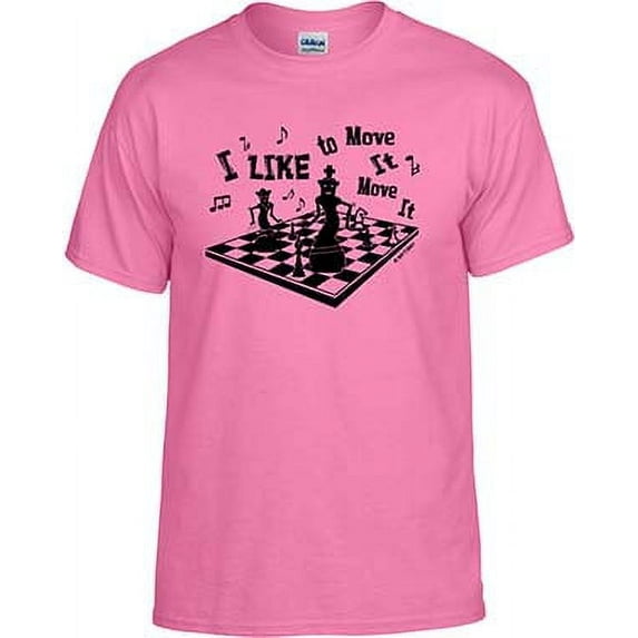 Chess I like to Move It, Chess T-shirt, Chess Shirt; Men, Women, Boys, Girls
