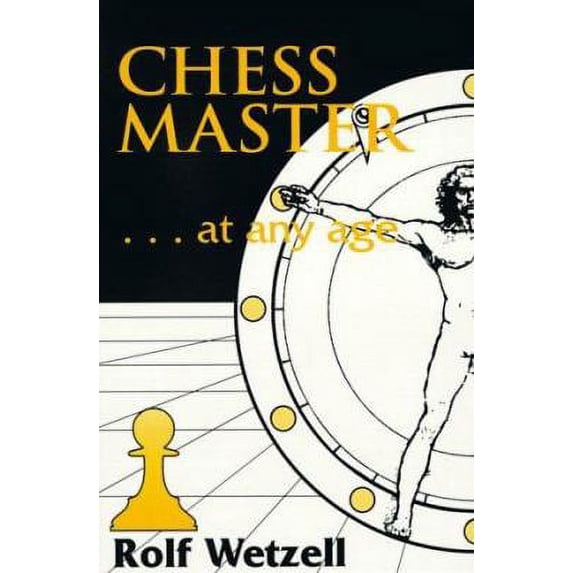 Pre-Owned Chess Master...at Any Age (Paperback) 0938650580 9780938650584