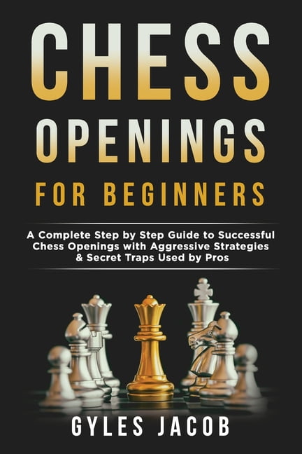 Chess Openings: A Beginner's Guide to Chess Openings (Hardcover