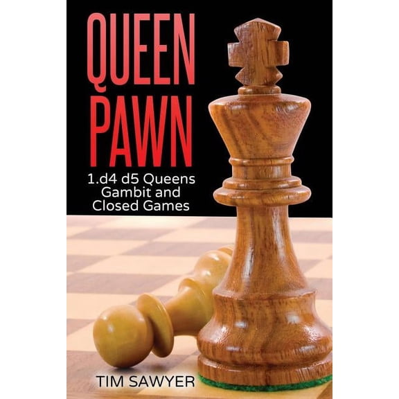 Chess Openings Queen Pawn: 1.d4 d5 Queens Gambit and Closed Games, Book 2, (Paperback)