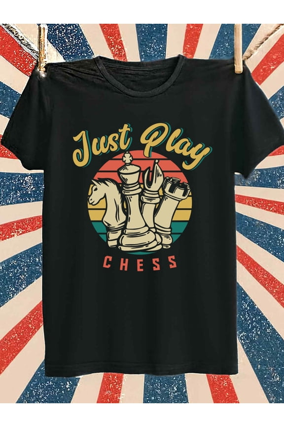 Chess Play Tee Christmas plain comfort colors tshirt men's 180G 100% Cotton black New spring and autumn styles Fashionable printed T-shirts Casual sportswear Cool shirts , Funny shirts , t shirt gli