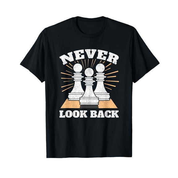 Chess Player Never Look Back Pawn Funny Chess Piece T-Shirt