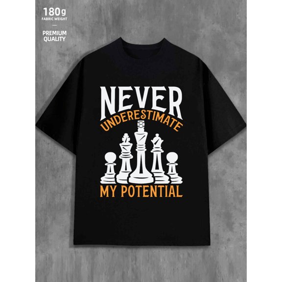 Chess Potential Tee for men funny humor 180G 100% Cotton black funny humor wife Funny Unisex Shirt Printed tshirts Funny Unisex Shirt Graphic Tee tshirts Original Unisex Shirt Graphic Tee tshirts