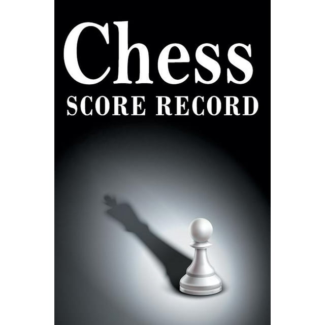 Chess Score Record The Ultimate Chess Board Game Notation Record
